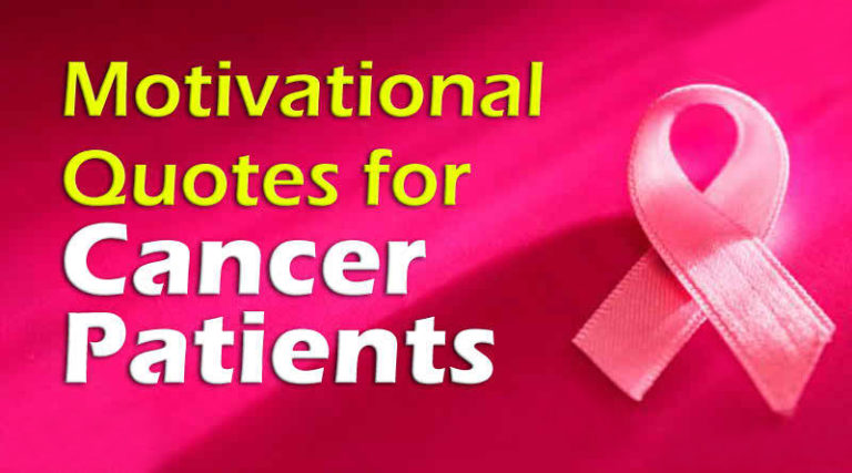 Motivational Messages And Wishes For Cancer Patients 768x427 