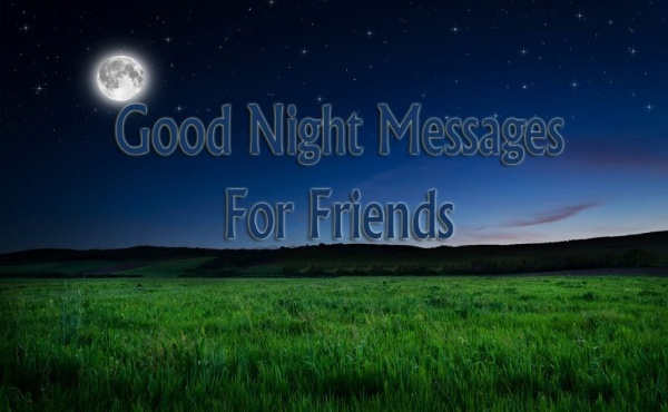 Good night wishes for friends