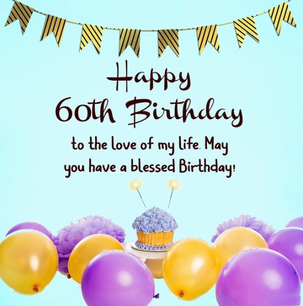 60th Birthday Wishes and Messages - Sweet Love Messages