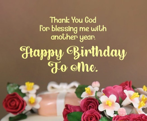 100+ Birthday Wishes for Myself – Happy Birthday To Me Quotes - Sweet ...
