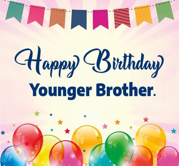 250 Birthday Wishes For Brother Happy Birthday Brother Sweet Love Messages