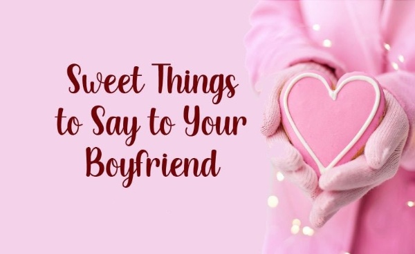 Sweet things to say to your fiance in a text